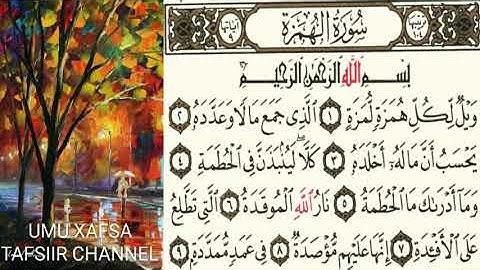 TAFSIIRKA🌷سورة الهمزة🌷SH=MAXAMAD CABDI UMALحفظه الله