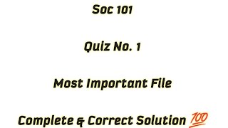 Soc 101 Quiz 1 Solution / Most Important and Frequently asked Questions / Soc101 Quiz Important File