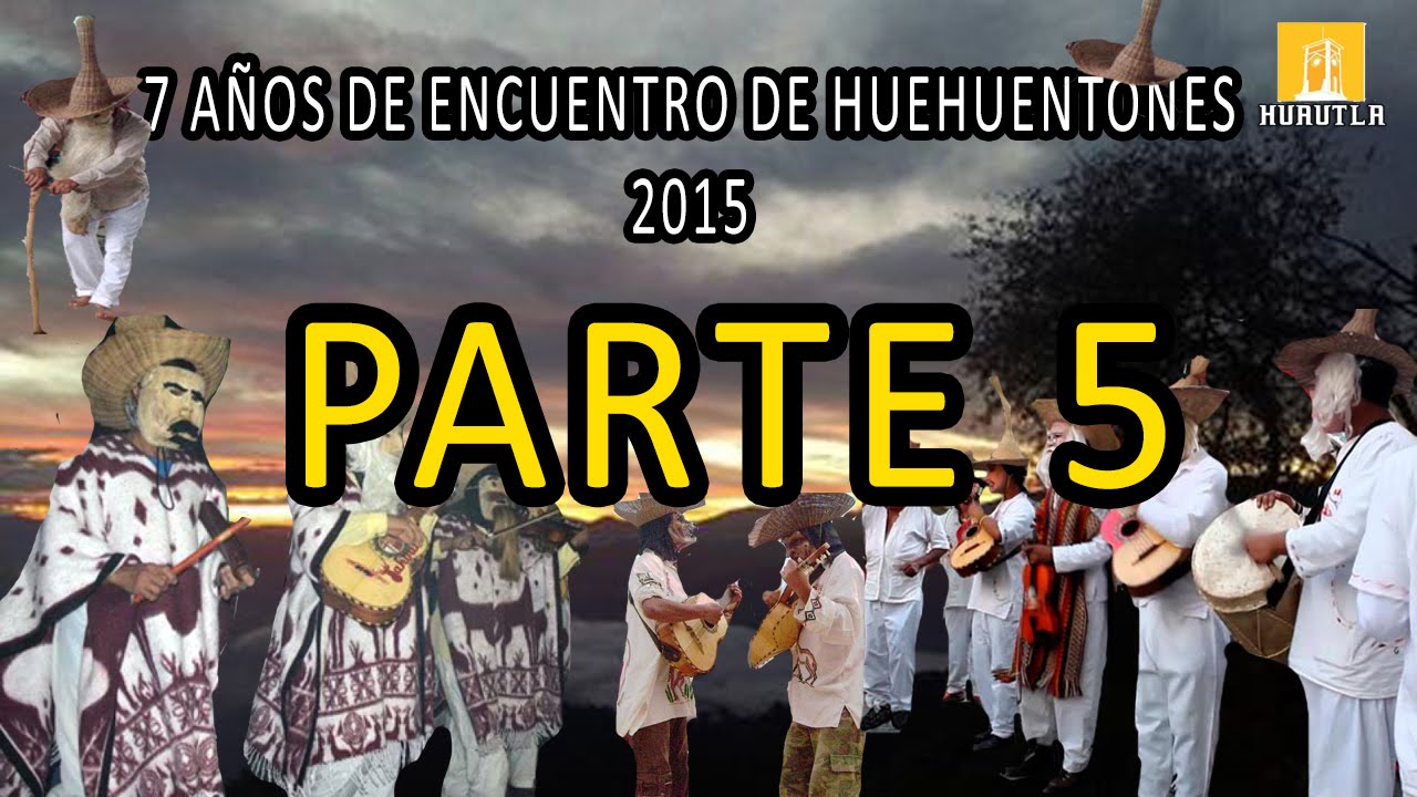 7 encuentro de huehuentones 2015, huautla de Jiménez- parte 5