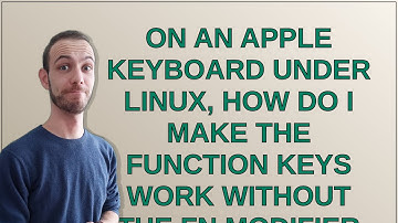 Unix: On an Apple Keyboard under Linux, how do I make the Function keys work without the fn modif...