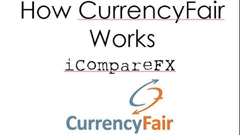 How Does CurrencyFair Work?