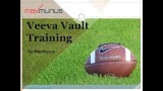 Veeva Vault Training & Certification Tips