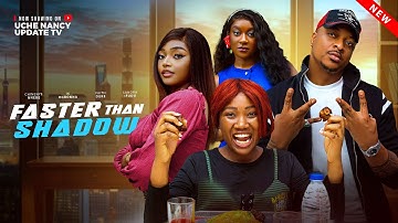 FASTER THAN SHADOW ;  CHINENYE NNEBE, IK OGBONNA, FAITH DUKE, SANDRA IFUDU 2025 MOVIE