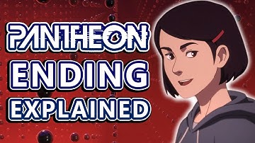 Pantheon Ending Explained: Artificial Intelligence and Becoming a God