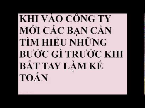 Video Làm kế toán cho công ty cần chuẩn bị những gì phần 1 - youtube