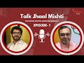 "তোর দ্বারা আর্ট হবে না!" -Abhigyan Ganguly | Talk Jhal Mishti | Episode 1 | Mirchi Bangla