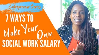 Make Your Own Social Work Salary 7 Expert Ways To Start Today - Part 2