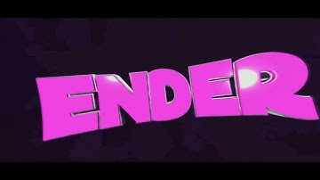Intro Ender Gay (Intro Cũ của Ender Dragon)