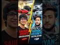 Sourav joshi vs aryan kelvin car collection 🤑 💰#shots #carcollection #aryankelvin #souravjoshi