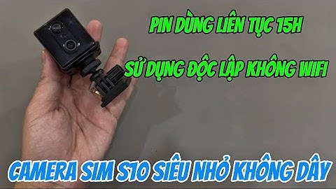 Camera sim s10 siêu nhỏ không dây MỚI NHẤT , camera gắn sim 4g giá rẻ quay hình full hd xem từ xa