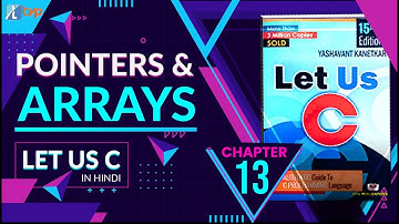 Let Us C Solutions | C Programming | How to use Pointers with Array in C Language | C Array Pointer