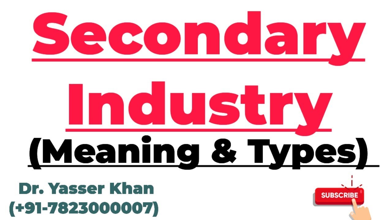 Secondary Industry Meaning Of Secondary Industry Types Of Secondary 