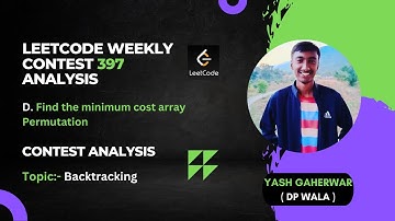 Leetcode Weekly Contest 397 Analysis | D. Find he minimum cost array Permutation | Backtracking