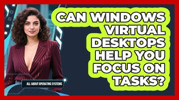 Can Windows Virtual Desktops Help You Focus On Tasks? - All About Operating Systems