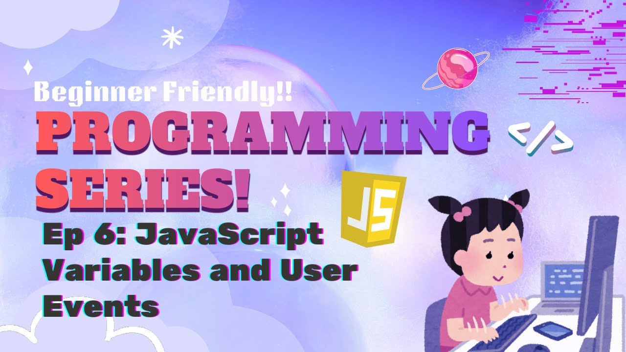 JavaScript Variables & User Events | Word Echo Machine! | Super Fun Programming Series | Episode 6 |