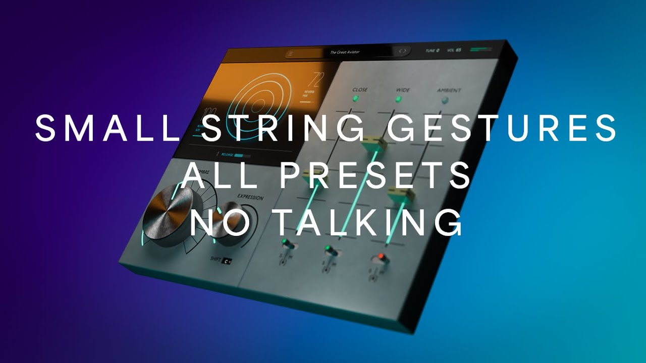 Small String Gestures - All presets, NO TALKING!