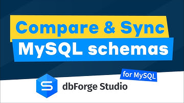 How to Compare and Synchronize MySQL Schemas using dbForge Studio for MySQL