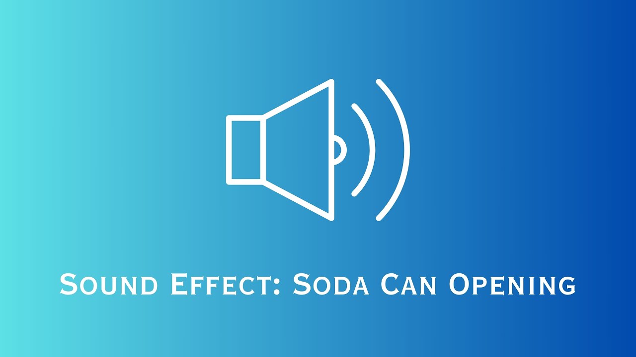 Soda Can Sound Effect - Sound Effects Series