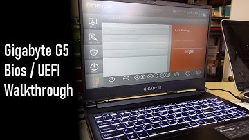 Walkthough of the Gigabyte G5 Laptop Bios / UEFI