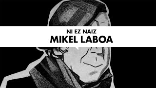 Ni ez naiz Mikel Laboa - Gernika