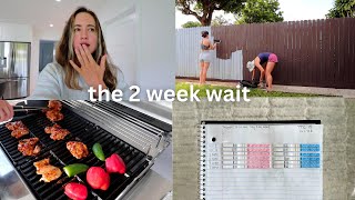 THE 2 WEEK WAIT | overthinking, keeping busy, backyard updates, we finally bought a grill!