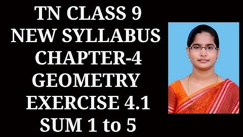 9th maths Ch-4 Geometry | Introduction & Exercise-4.1 (1 to 5 sums)| Samacheer One plus One channel