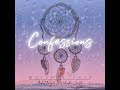 Confessions  ankit negee  vidushi justa  dreamcatcher