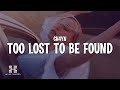Ch4yn  too lost to be found lyrics