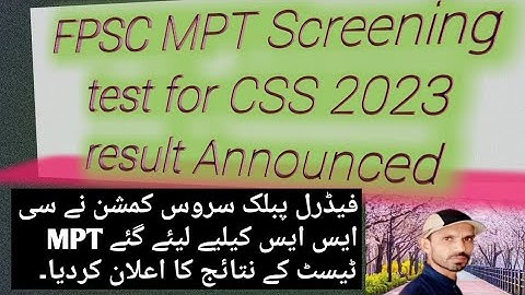 css screening test result october 2022 || fpsc mpt screening test result for css 2023 #fpscmptorcss