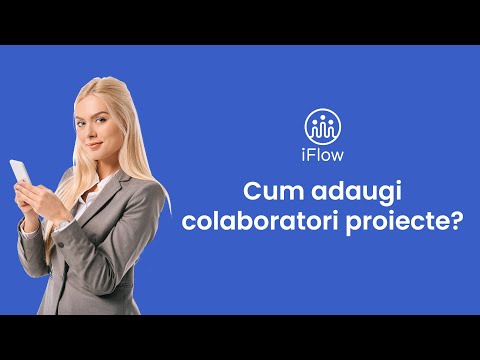 Cum adaugi colaboratori proiecte?