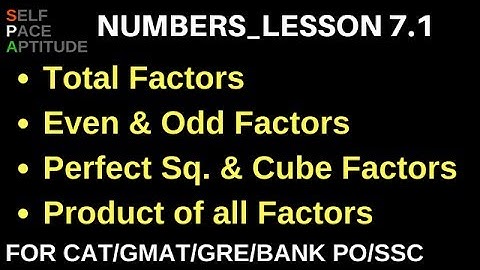 NUMBERS_LESSON 7.1_TOTAL, EVEN, ODD, PRIME FACTORS OF A NUMBER _QUANT_CAT/GMAT/BANK PO/SSC