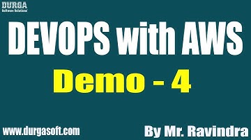 DEVOPS with AWS tutorials || Demo - 4 || by Mr. Ravindra On 17-09-2020 @6PM