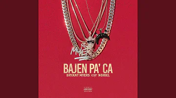 Bryant Myers - Bajen Pa' Ca (Audio) ft. Noriel