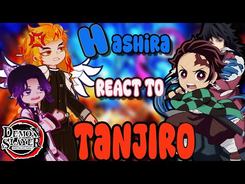 HASHIRAS React To TANJIRO KAMADO ANGST FUTURE KNY Time Travel PAST Gacha Reaction