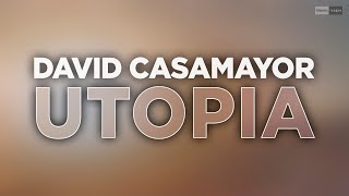 David Casamayor - Utopia (Official Audio) #dancemusic #harddance