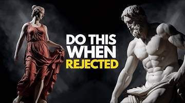 REVERSE PSYCHOLOGY _ 13 LESSONS on how to use REJECTION to your favor _ Marcus Aurelius STOICISM