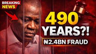 490 Years in Prison! How a ₦2.4 Billion Fraud Brought Down a Powerful Bank Boss News