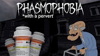 (Unreleased Videos) Playing Phasmophobia with a PERVERT!