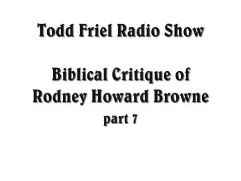 Todd Friel's Biblical Critique of Rodney Howard Br...