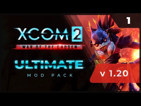 Новое обновление? Новое прохождение? | XCOM 2 LWOTC Ultimate ModPack на легенде 2023 - 1