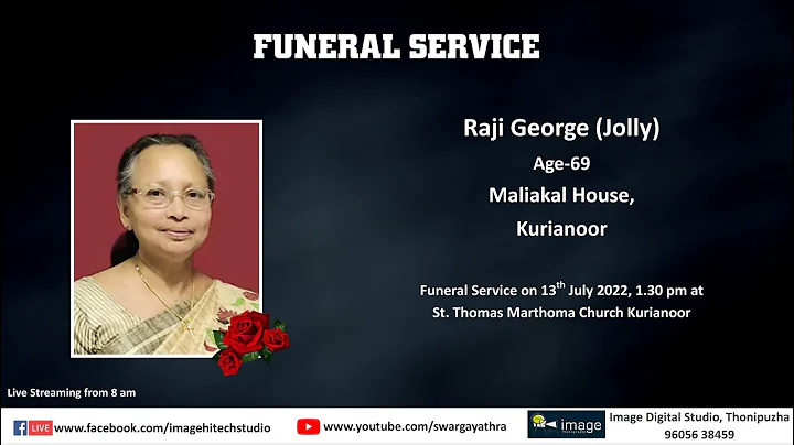 Funeral Service Live Streaming of Raji George (Jol...