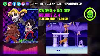 ThePlasmas - Swamp & Palace (Altered Beast - Rounds 2, 4)