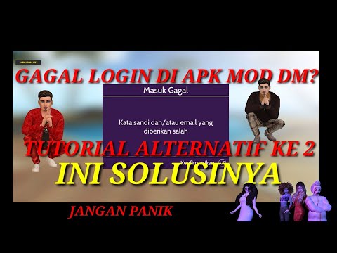 TUTORIAL GAGAL LOGIN M0D DM ALTERNATIF KE 2