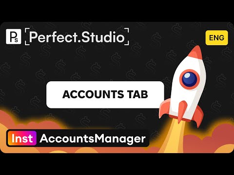 Accounts Tab ENG InstAccountsManager Perfect Studio