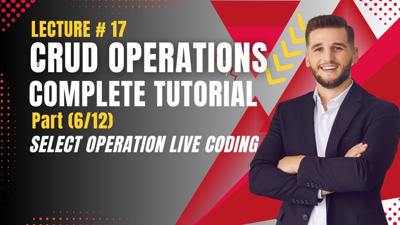 SELECT Operation Live Coding | CRUD Operations Tutorial | Complete ...