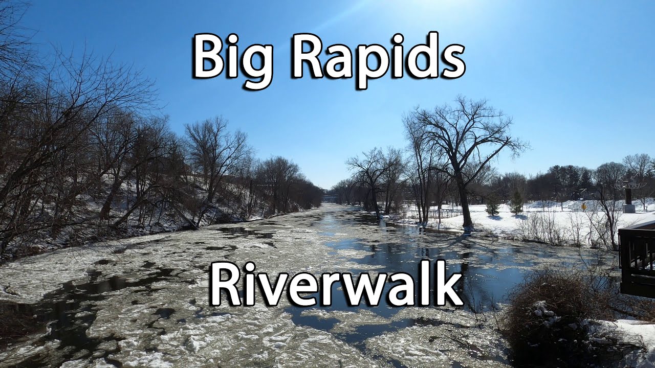 Exploring Michigan, Big Rapids, Riverwalk YouTube