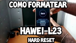 COMO FORMATEAR UN CELULAR HUAWEI L23