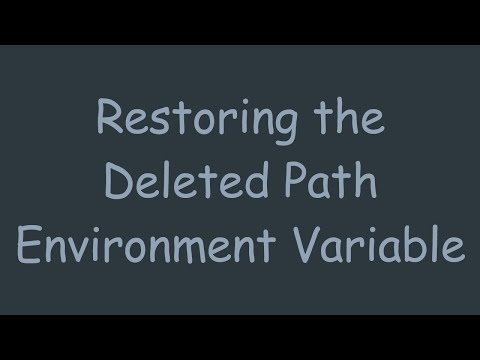 Restoring the Deleted Path Environment Variable