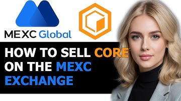 How to Sell Core on MEXC Exchange 2024! (FULL GUIDE)