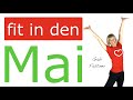 🌷25 min. "Fit in den Mai" | Figur-Gymnastik ohne Geräte